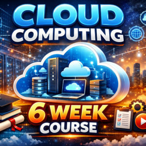 Cloud Computing – 6 Week Course